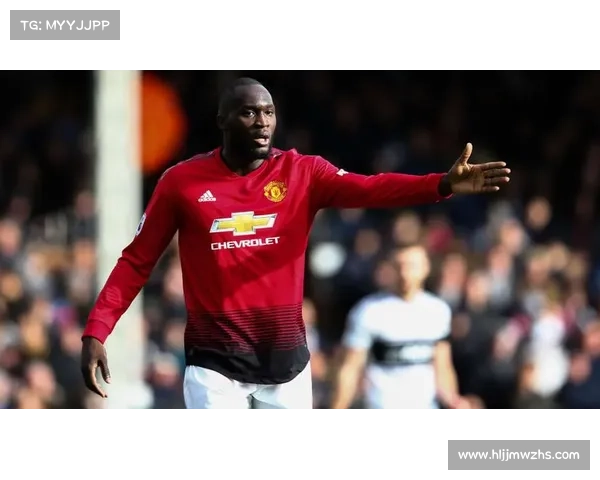 卢卡库选择曼联作为新东家的原因解析与背后考量